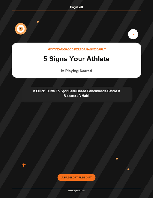 PageLoft™ 5 Signs Your Athlete Is Playing Scared